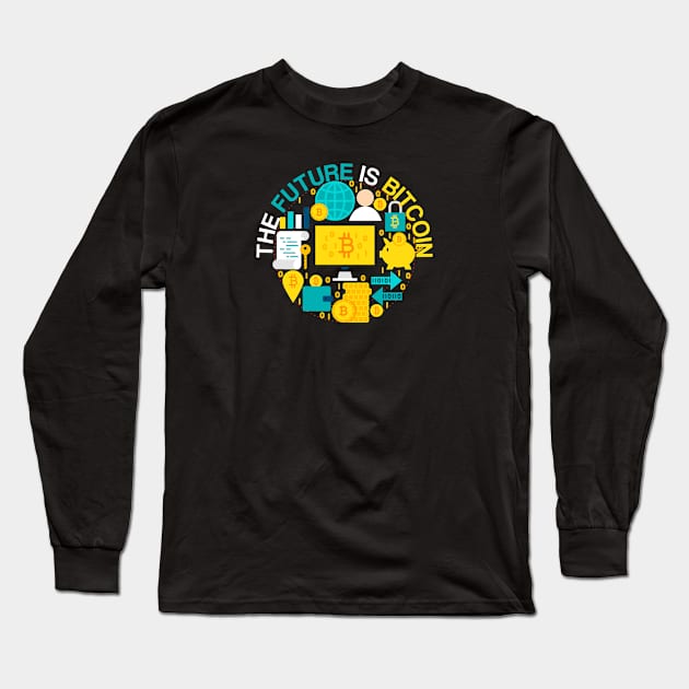 BitCoin Is The Future - Cryptocurrency Digital Mining Dogecoin Blockchain Long Sleeve T-Shirt by Tesla